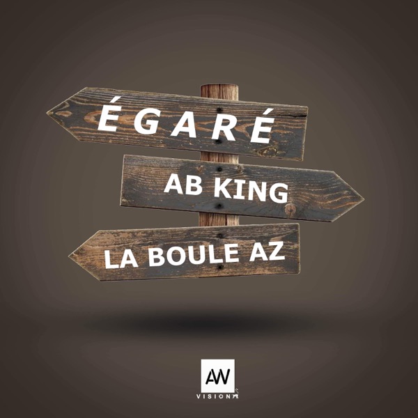 Egaré (feat. AB King)
