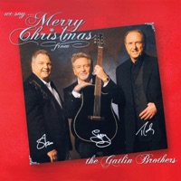 We Say Merry Christmas - Larry Gatlin & The Gatlin Brothers