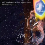 Matt Sweeney & Bonnie "Prince" Billy - Hall of Death