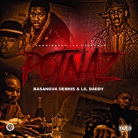 Potnaz (feat. Lil Daddy) - Single - Kasanova Dennis