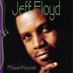 Jeff Floyd - I Found Love (On a Lonely Highway)