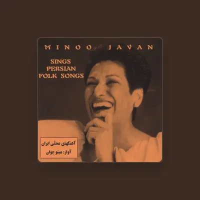 Listen to Minoo Javan, watch music videos, read bio, see tour dates & more!