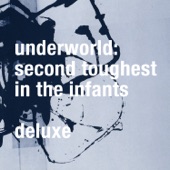 Underworld - Juanita: Kiteless: To Dream of Love (Remastered)