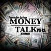 Money Talk (feat. PG RA) - Single