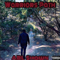 Warriors Path - ABL Shawn