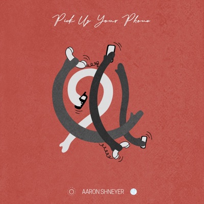 Pick Up Your Phone - Single