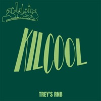 Trey's RNB - Single - Kilcool