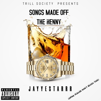 Songs Made Off The Henny - EP
