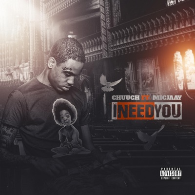 I Need You (feat. Mic Jaay) - Single