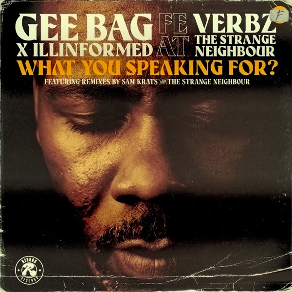What You Speaking For? (feat. Sam krats & the strange neighbour) [Remixes] - EP