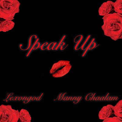 Speak Up (feat. Manny Chaalam) - Single