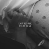 Loved Me That Way - Lauren Duski