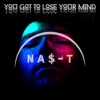 You Got to Lose Your Mind - Single, 2020