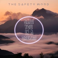Saw You In a Dream - Single - The Safety Word