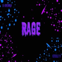 Rage (feat. Steele 11) - Single - G-Brewah