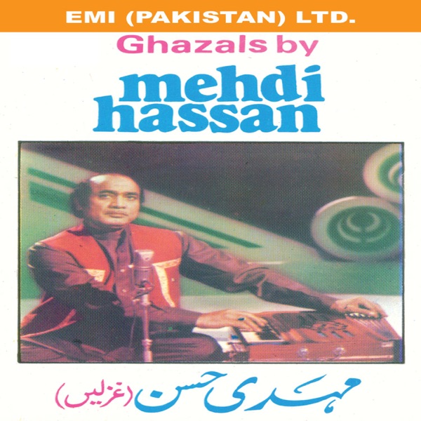 Ghazals By Mehdi Hassan