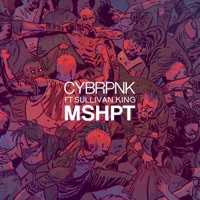 MSHPT (feat. Sullivan King) - Single - CYBRPNK