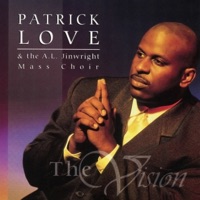 Patrick Love & The A.L. Jinwright Mass Choir - The Vision