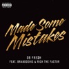 Made Some Mistakes (feat. Brandoshis & Rich the Factor) - Single