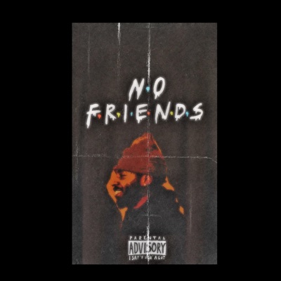 No Friends