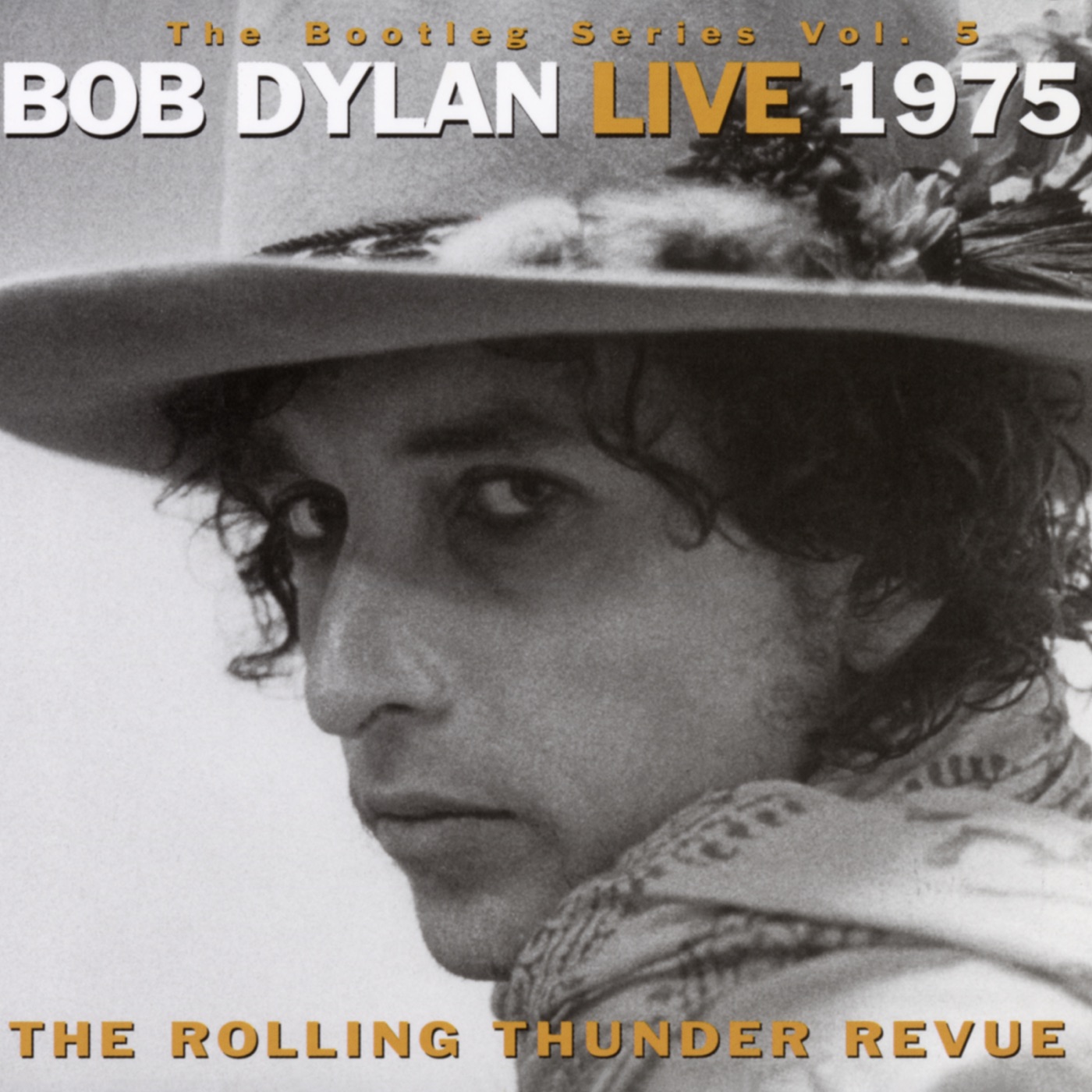 The Bootleg Series, Vol. 5 - Bob Dylan Live 1975: The Rolling Thunder Revue by Bob Dylan