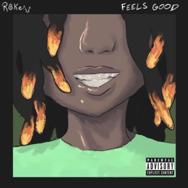 Feels Good Rokeaux