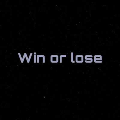 Win Or Lose - Single