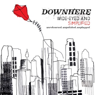 Downhere A Better Way