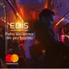 EDIS - Paha Biçilemez Bir Şey Başlat
