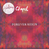 Forever Reign (Hillsong Chapel) [Live] - Hillsong Worship