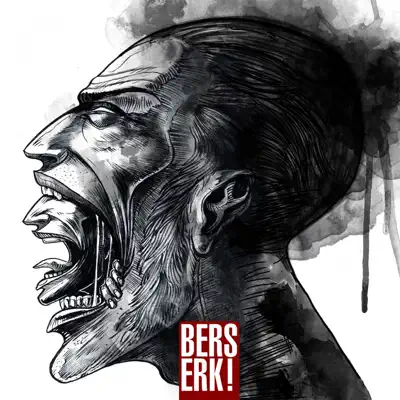 Ακούστε το άλμπουμ Berserk! από Berserk