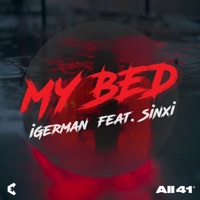 My Bed (feat. Sinxi) - Single - iGerman