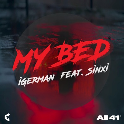 My Bed (feat. Sinxi) - Single