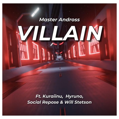 VILLAIN (feat. Kuraiinu, Hyurno, Social Repose & Will Stetson) - Single