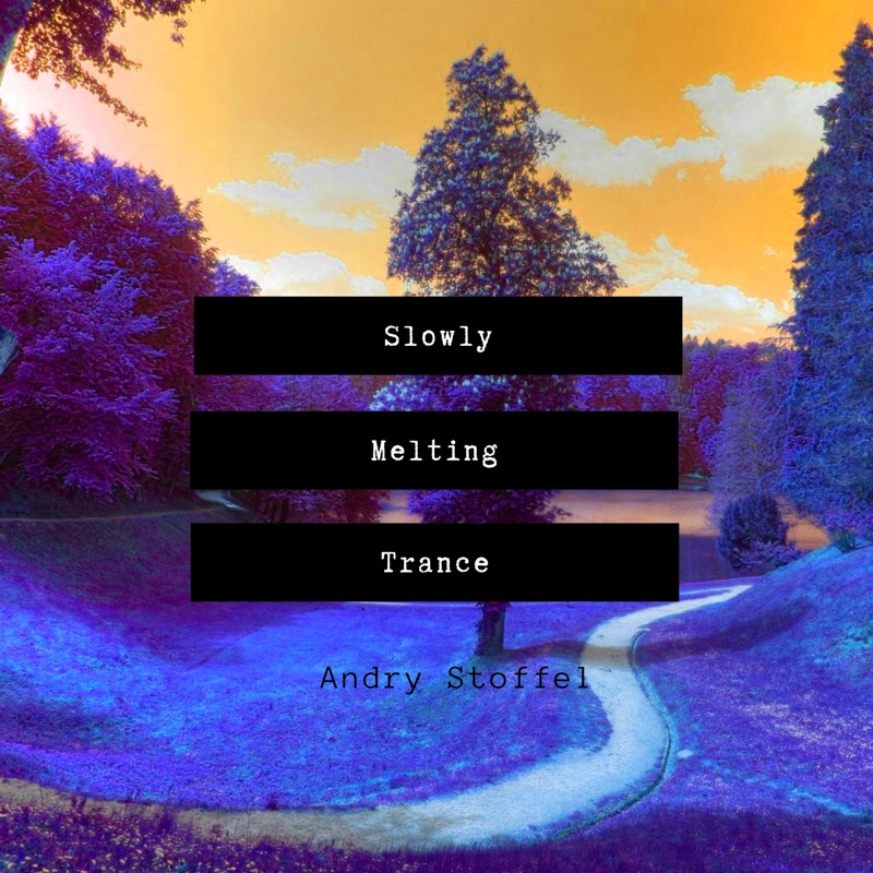 Slowly Melting Trance