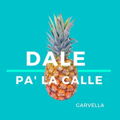Dale Pa' la Calle - Single