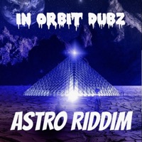 Astro Riddim - Single - In Orbit Dubz