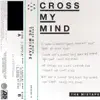 A R I Z O N A - Cross My Mind, Pt. 2 (feat. Kiiara)