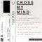 Cross My Mind, Pt. 2 (feat. Kiiara) - A R I Z O N A lyrics