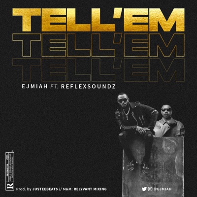 Tell 'em (feat. Reflexsoundz) - Single