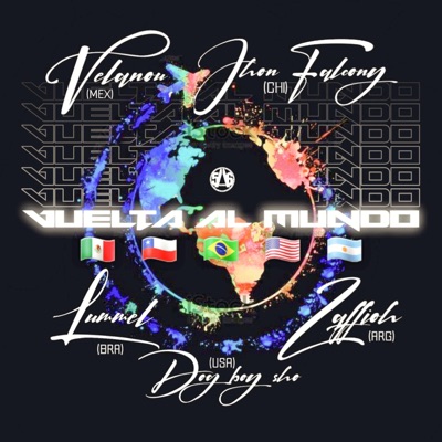 Vuelta Al Mundo (feat. Velanou, Lummel, Zaffioh & Dog Boy Sho) - Single