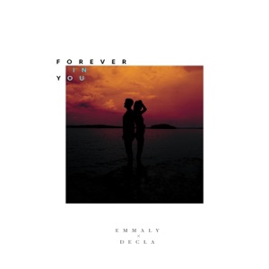Forever in You - Single