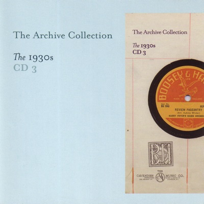 The Archive Collection - the 1930'S CD3