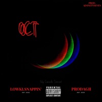 OCT (feat. Lowki Snappin') - Single - Prodagii