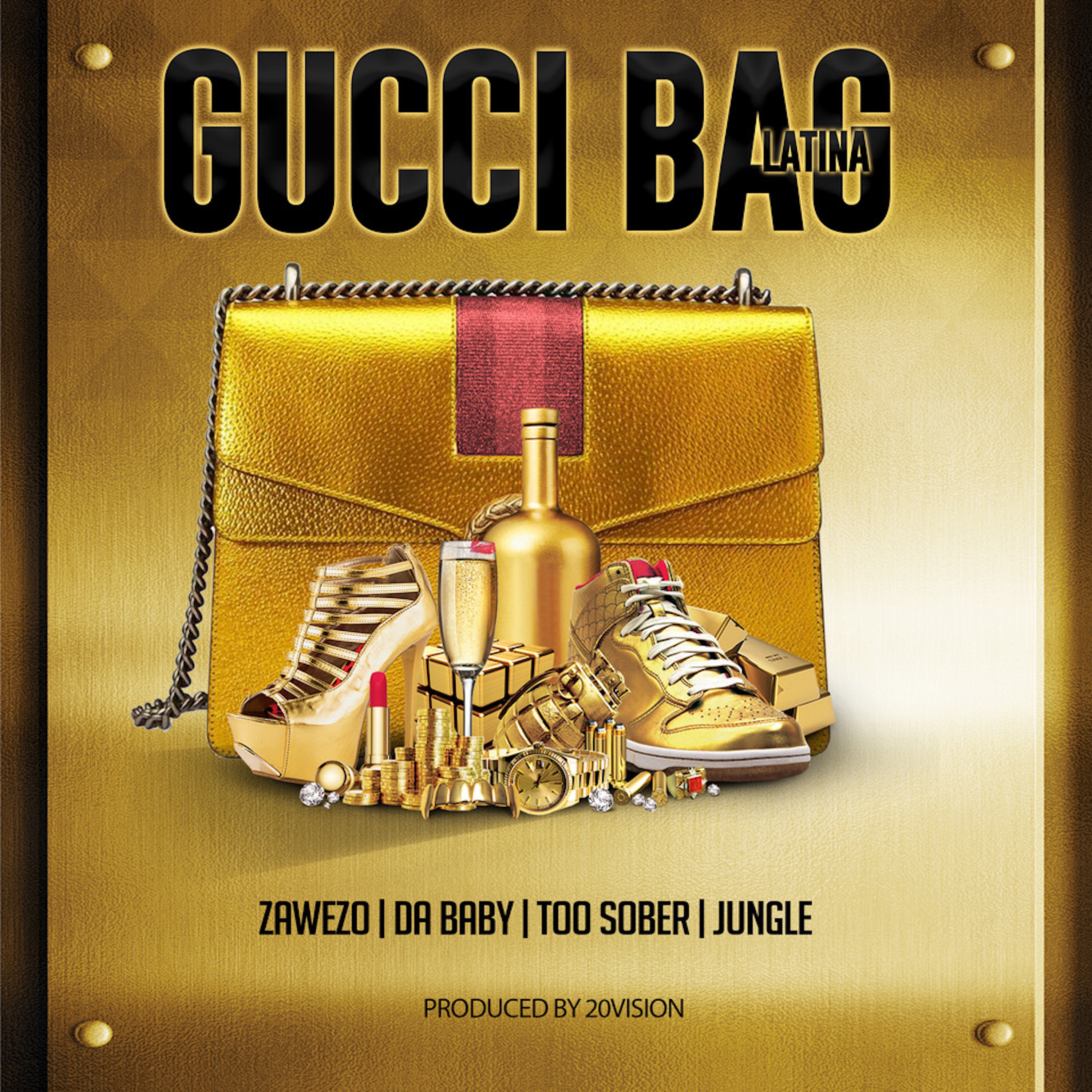 Gucci Bag Latina (feat. Da Baby, Too Sober & Jungle) - Single by Zawezo album cover