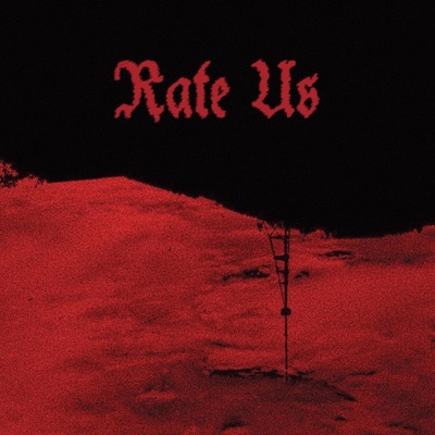 Rate Us (feat. Rome & SK Nine) - Single