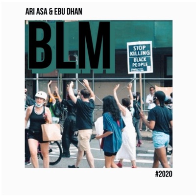 BLM (feat. Ebu Dhan) - Single