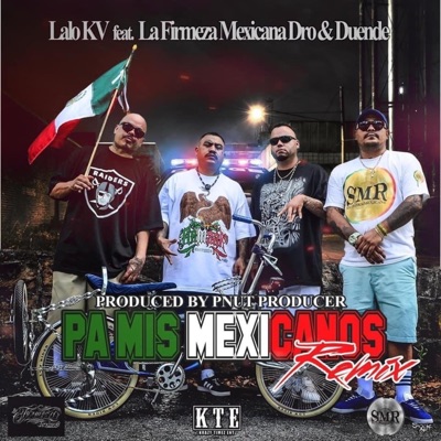 Pa Mis Mexicanos (feat. La Firmeza Mexicana, Dro & Duende) [Remix] - Single
