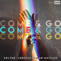 Come and Go - Single - Solven, Lorenzo Ramani & Hysaze