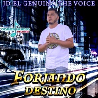 Forjando Destino - JD el Genuino the Voice